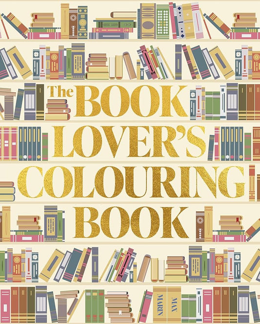 Arcturus The Book Lovers Colouring Book Over 45 Book-Themed Artworks. cover image