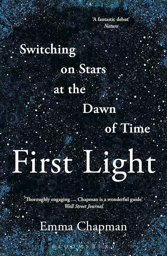 First Light: Switching on Stars at the Dawn of Time cover image