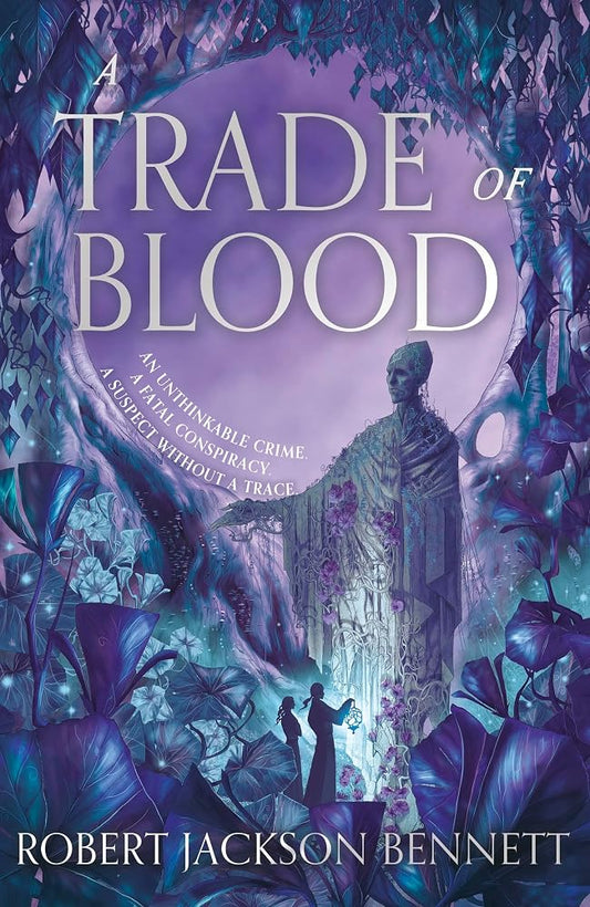 A Trade of Blood: an addictive, unputdownable fantasy mystery with an eccentric detective duo by the author of THE TAINTED CUP cover image