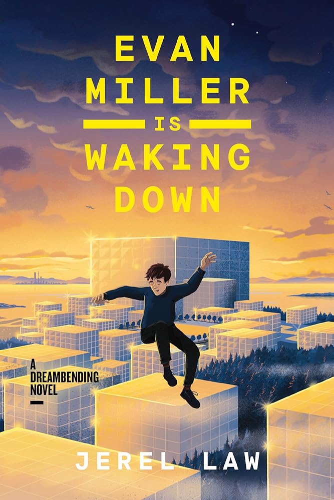 Evan Miller Is Waking Down: A Dreambending Novel cover image