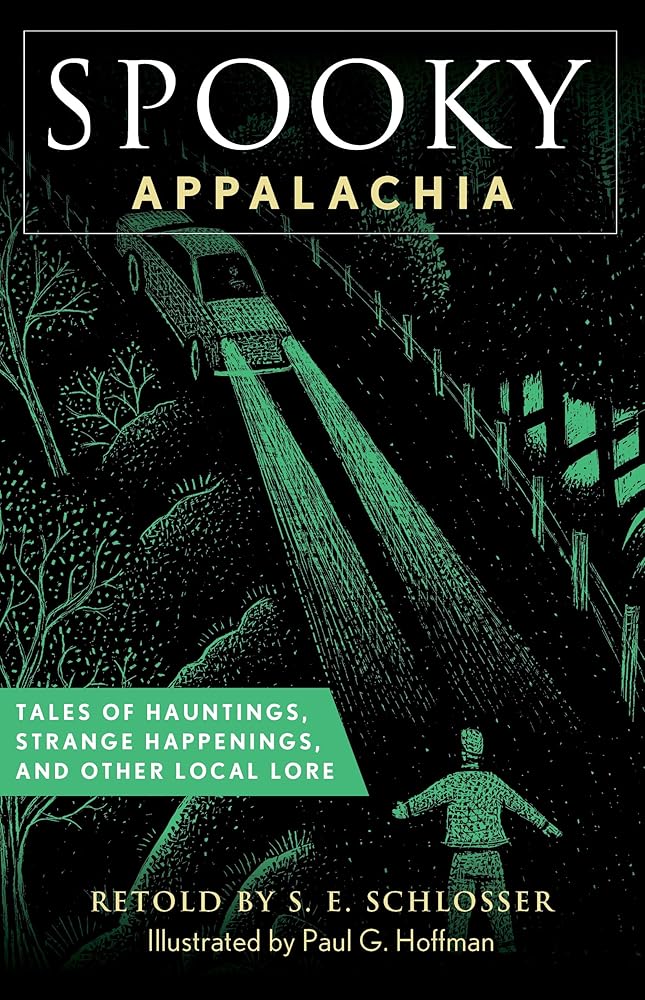 Spooky Appalachia: Tales of Hauntings, Strange Happenings, and Other Local Lore cover image