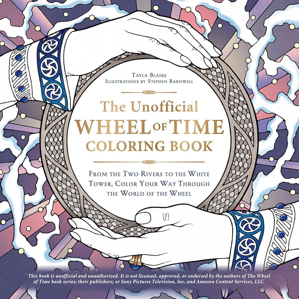 The Unofficial Wheel of Time Coloring Book: From the Two Rivers to the White Tower, Color Your Way Through the World of the Wheel (Unofficial Coloring Book Gift Series) cover image