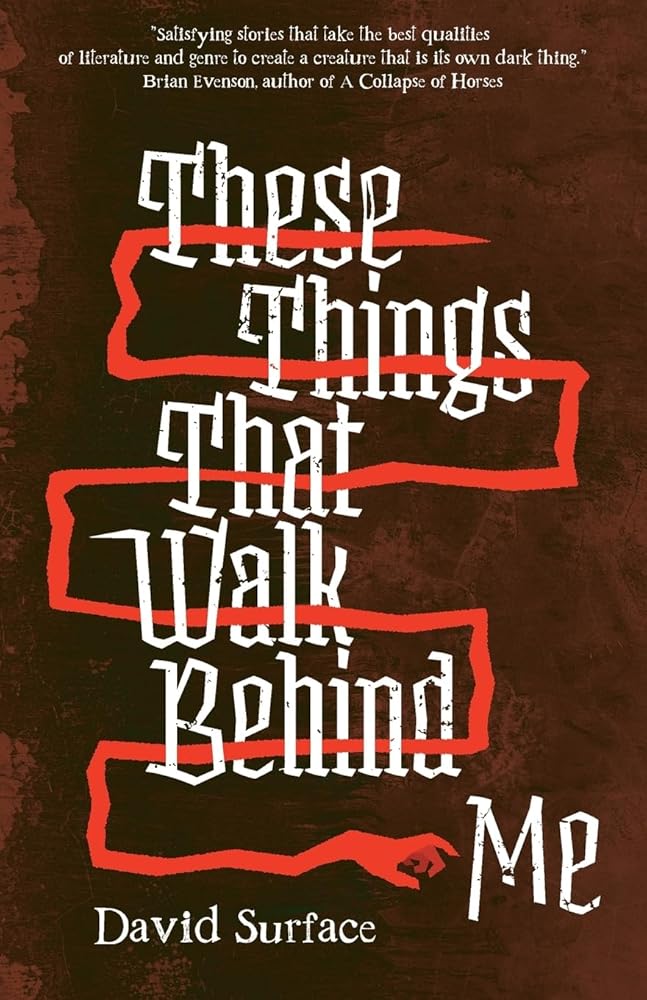 These Things That Walk Behind Me cover image