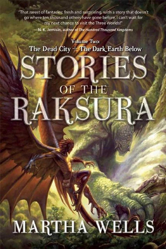Stories of the Raksura: Volume Two: The Dead City & The Dark Earth Below (Books of the Raksura) cover image