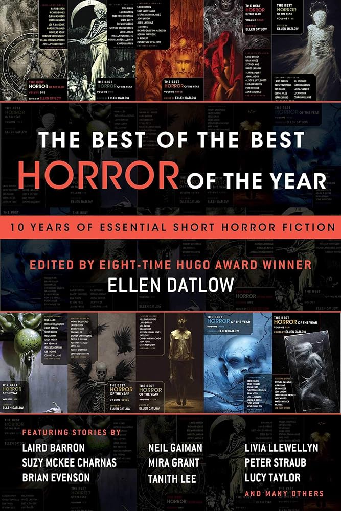 Best of the Best Horror of the Year: 10 Years of Essential Short Horror Fiction cover image