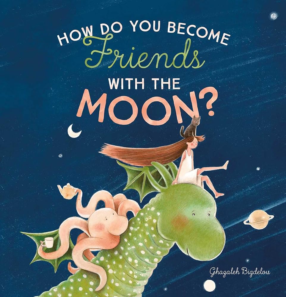 How Do You Become Friends with the Moon? cover image