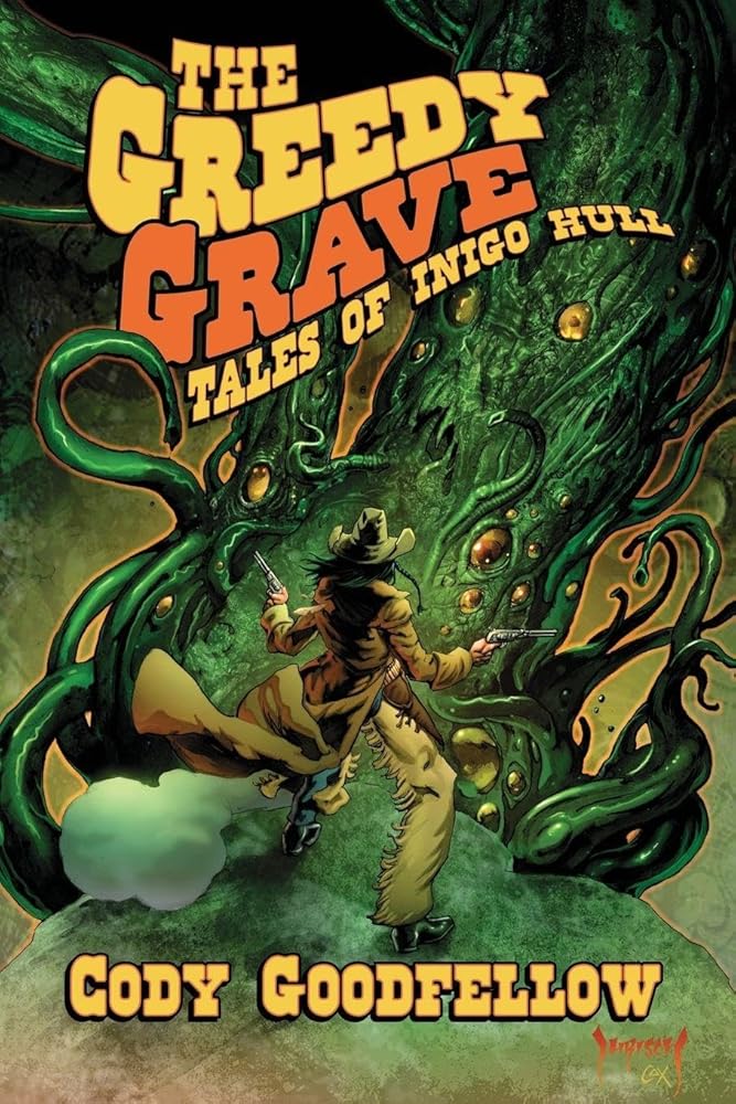 The Greedy Grave: Tales of Inigo Hull cover image