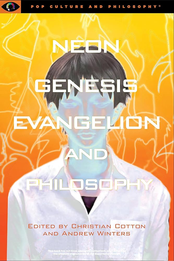 Neon Genesis Evangelion and Philosophy: That Syncing Feeling: That Syncing Feeling (Pop Culture and Philosophy, 2) cover image
