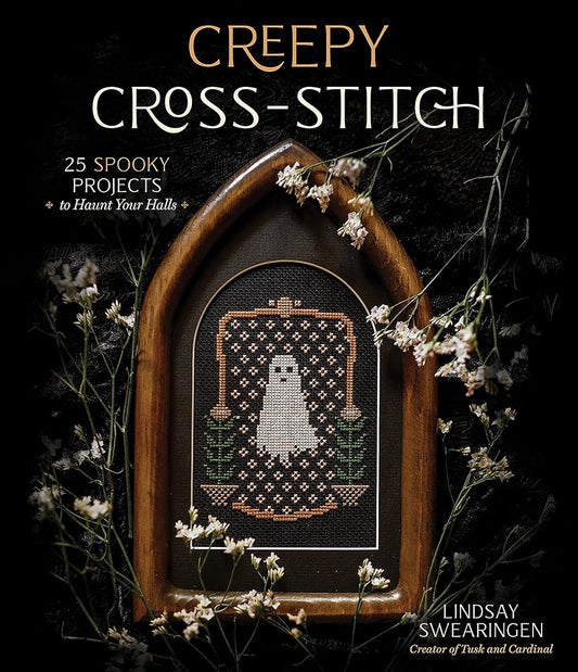 Creepy Cross-Stitch: 25 Spooky Projects to Haunt Your Halls cover image