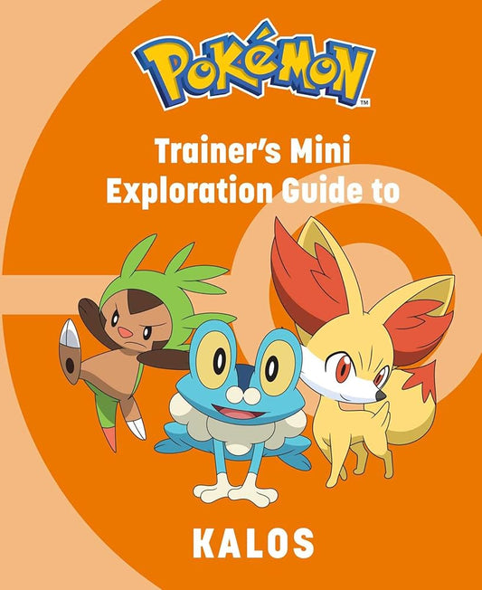 Pokémon: Trainer's Mini Exploration Guide to Kalos (Mini Book) cover image