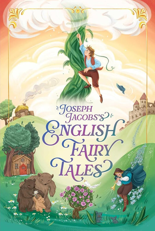 Joseph Jacobs's English Fairy Tales (The Essential European Fairy Tales Collection) cover image