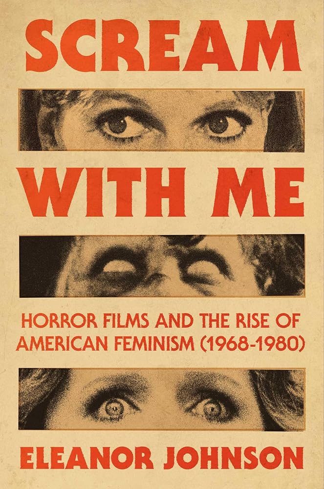 Scream with Me: Horror Films and the Rise of American Feminism (1968-1980) cover image