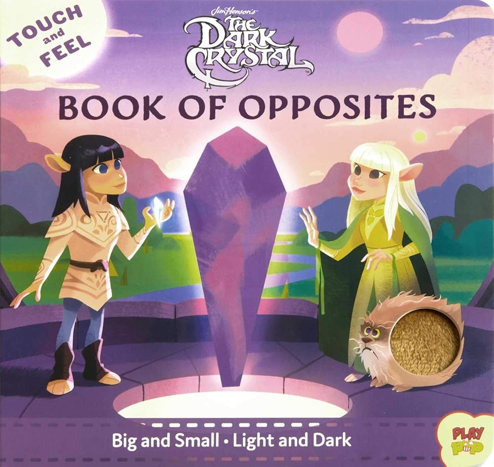 The Dark Crystal: Touch and Feel Book of Opposites (PlayPop) cover image