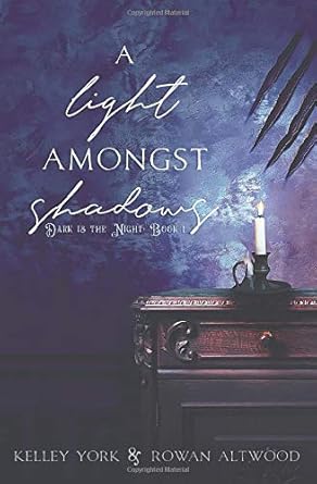 A Light Amongst Shadows (Dark is the Night) cover image