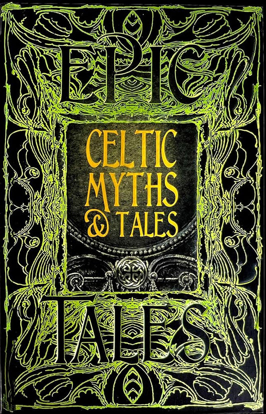 Celtic Myths & Tales: Epic Tales (Gothic Fantasy) cover image