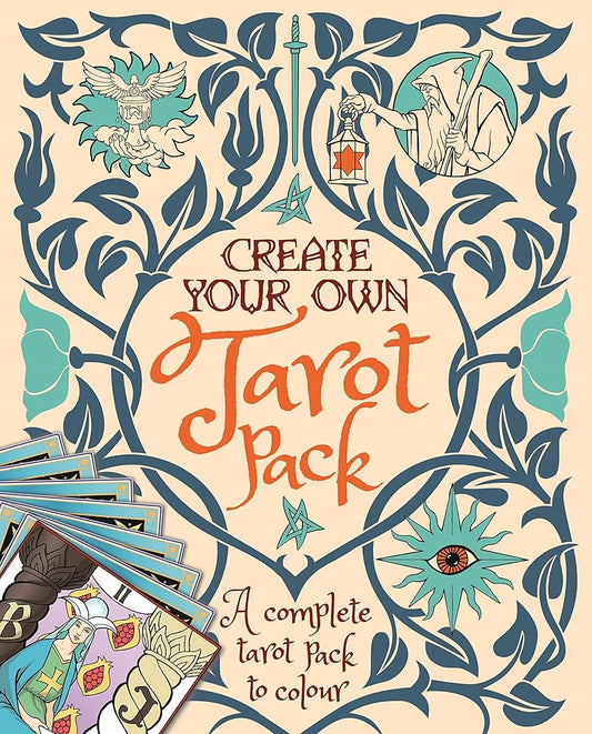 Create Your Own Tarot Pack: A Complete Tarot Pack to Colour cover image