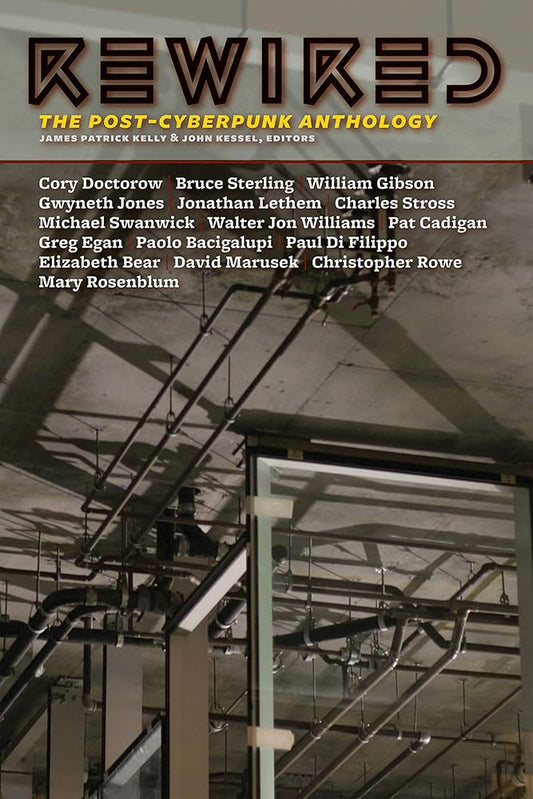 Rewired: The Post-Cyberpunk Anthology cover image