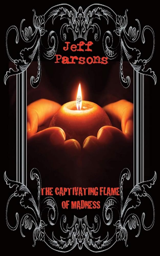 The Captivating Flames of Madness cover image