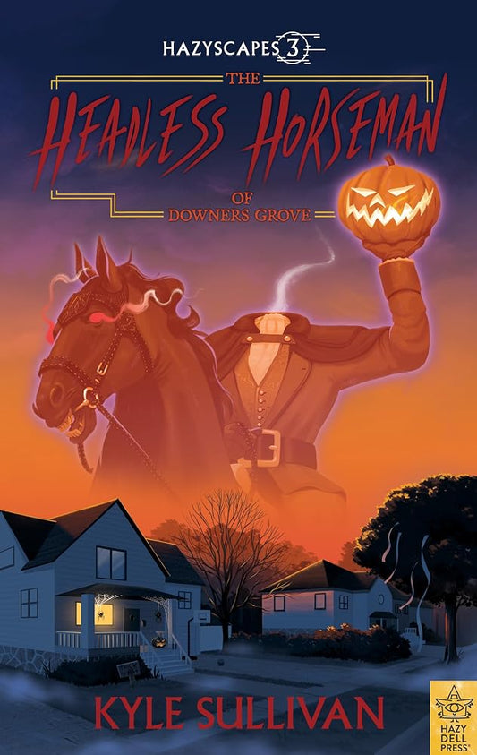 The Headless Horseman of Downers Grove: 3 cover image