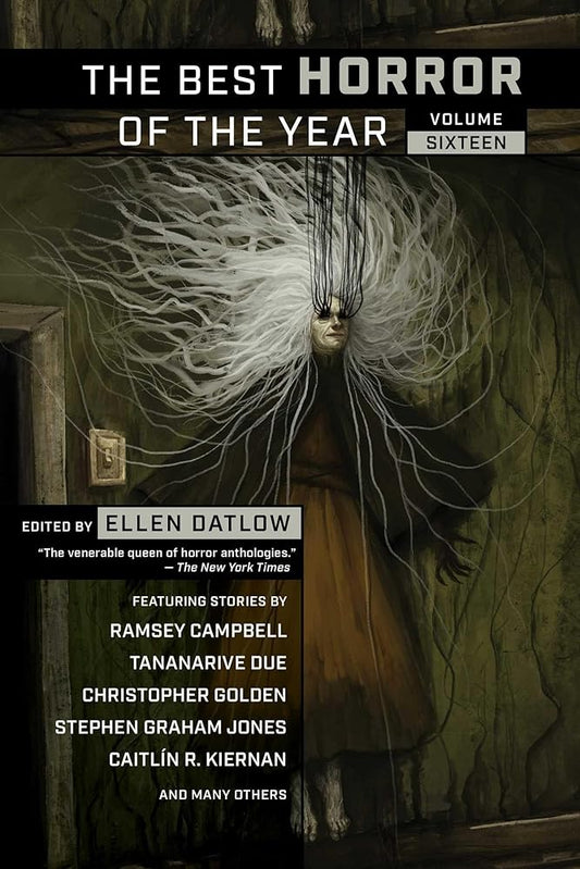 The Best Horror of the Year, Volume Sixteen (Best Horror of the Year, 16) cover image