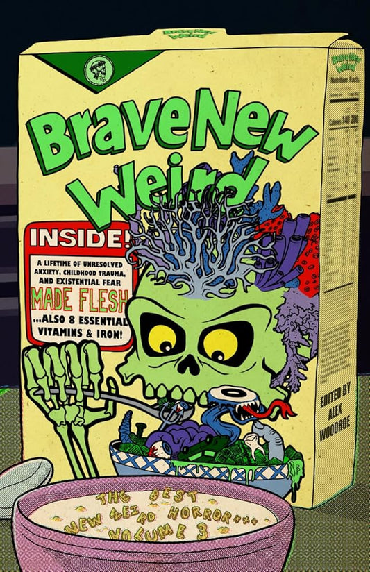 Brave New Weird Volume Three (The Best New Weird Horror) cover image
