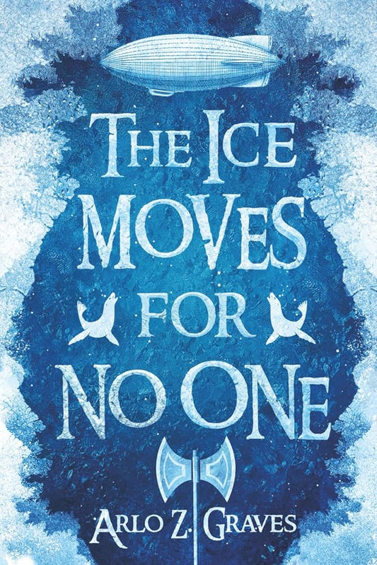 The Ice Moves for No One (The Duskingr Saga) cover image