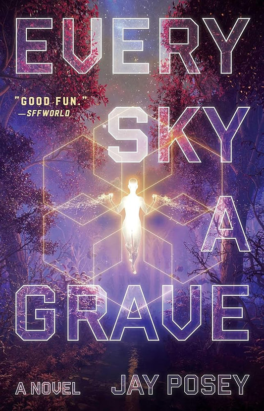 Every Sky a Grave: A Novel (The Ascendance Series) cover image