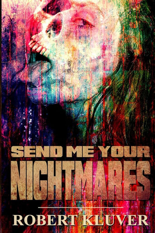 Send Me Your Nightmares cover image