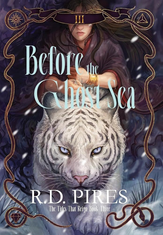 Before the Ghost Sea: The Tides That Reign Book Three cover image
