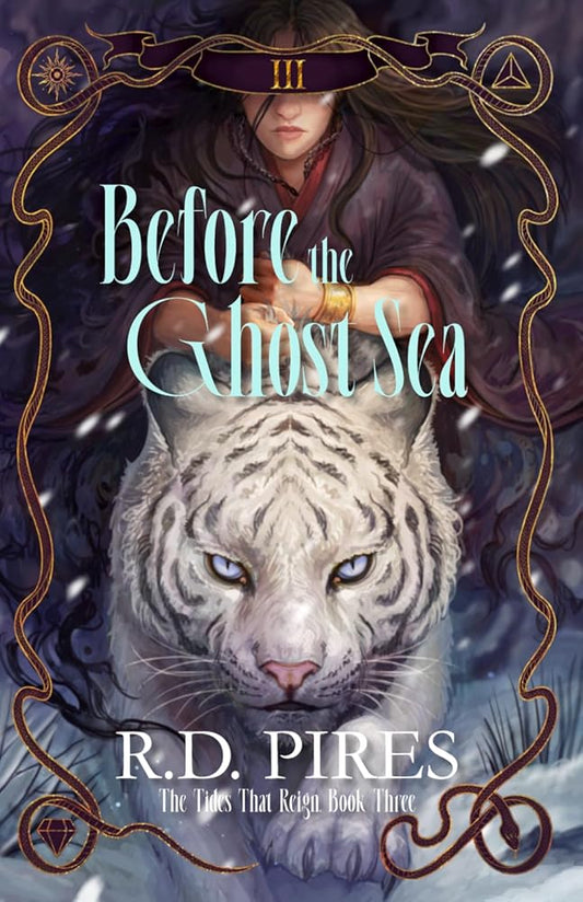 Before the Ghost Sea: The Tides That Reign Book Three cover image