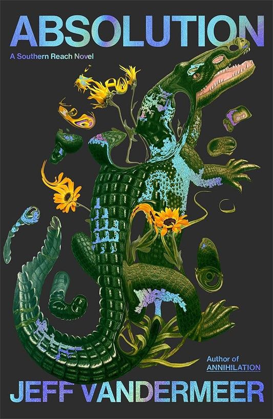 Absolution: A Southern Reach Novel (The Southern Reach Series) cover image
