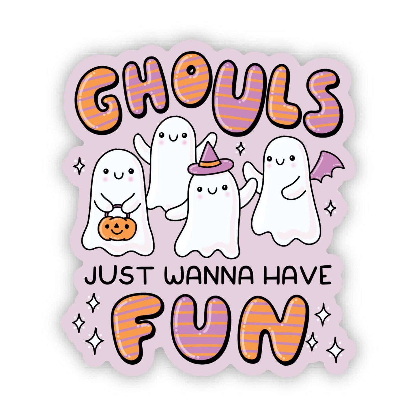 "Ghouls Just Wanna Have Fun" Halloween Sticker