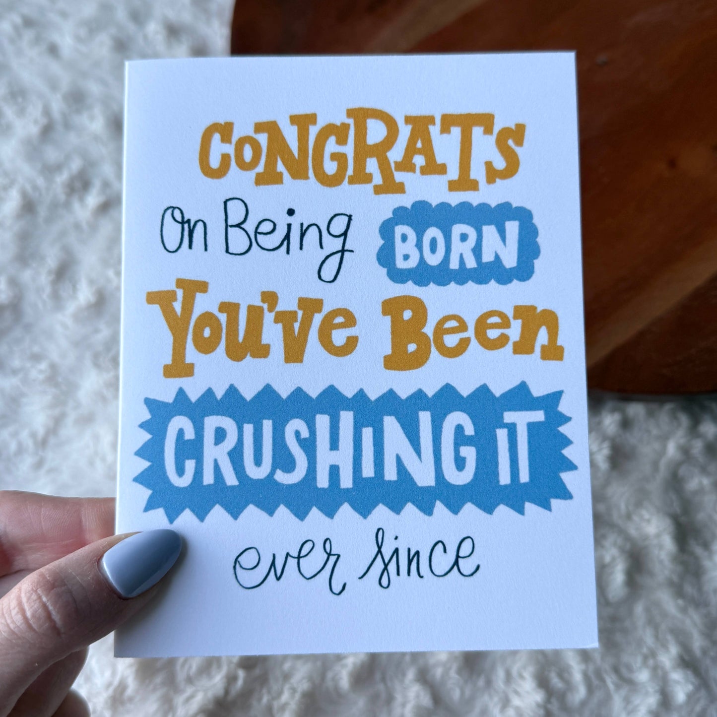 "Congrats on being born" Crushing It Birthday Card