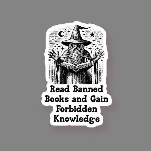 Read Banned Books & Gain Forbidden Knowledge - Sticker