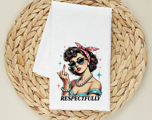Respectfully - Retro Lady Middle Finger Tea Towel