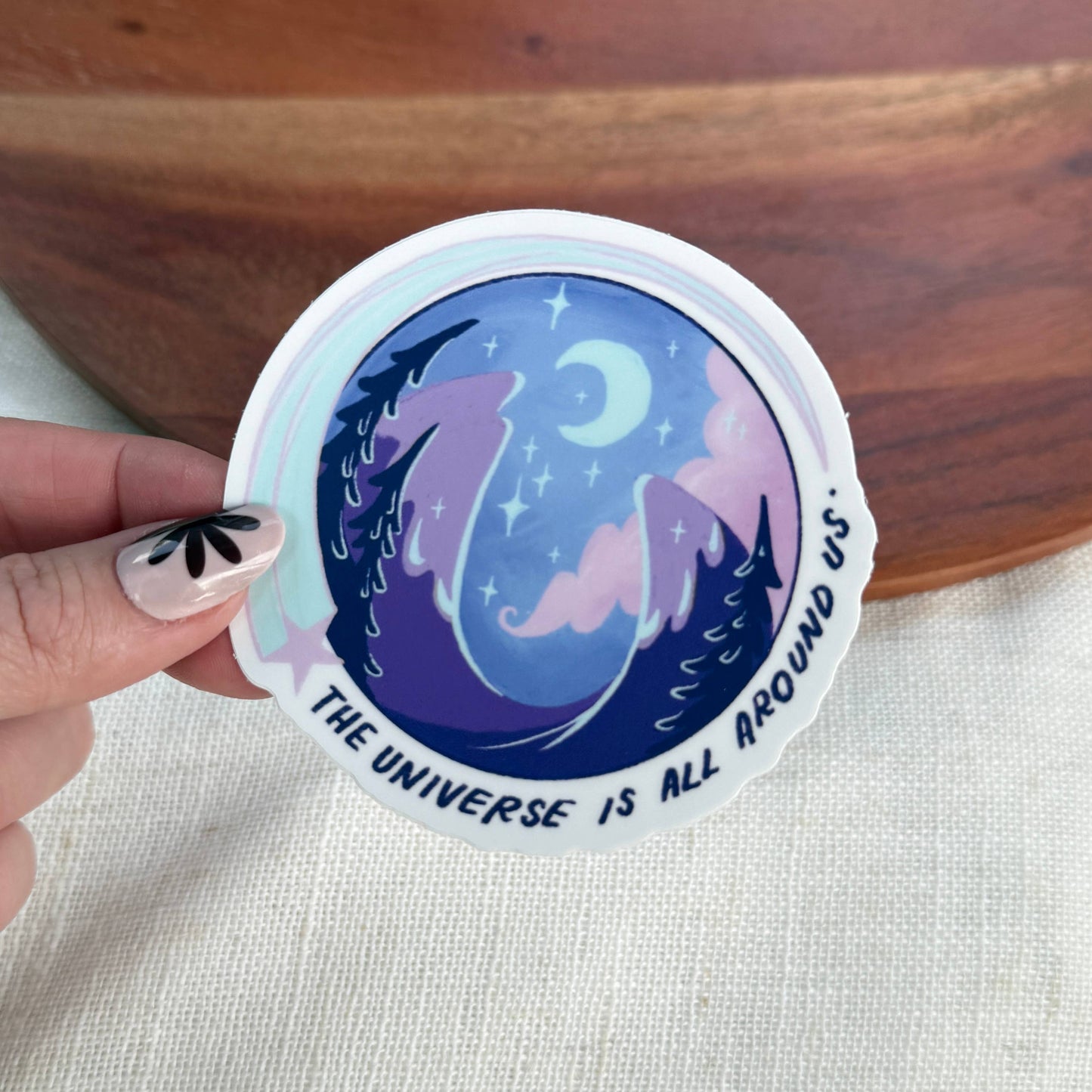 The Universe Is All Around Us Sticker