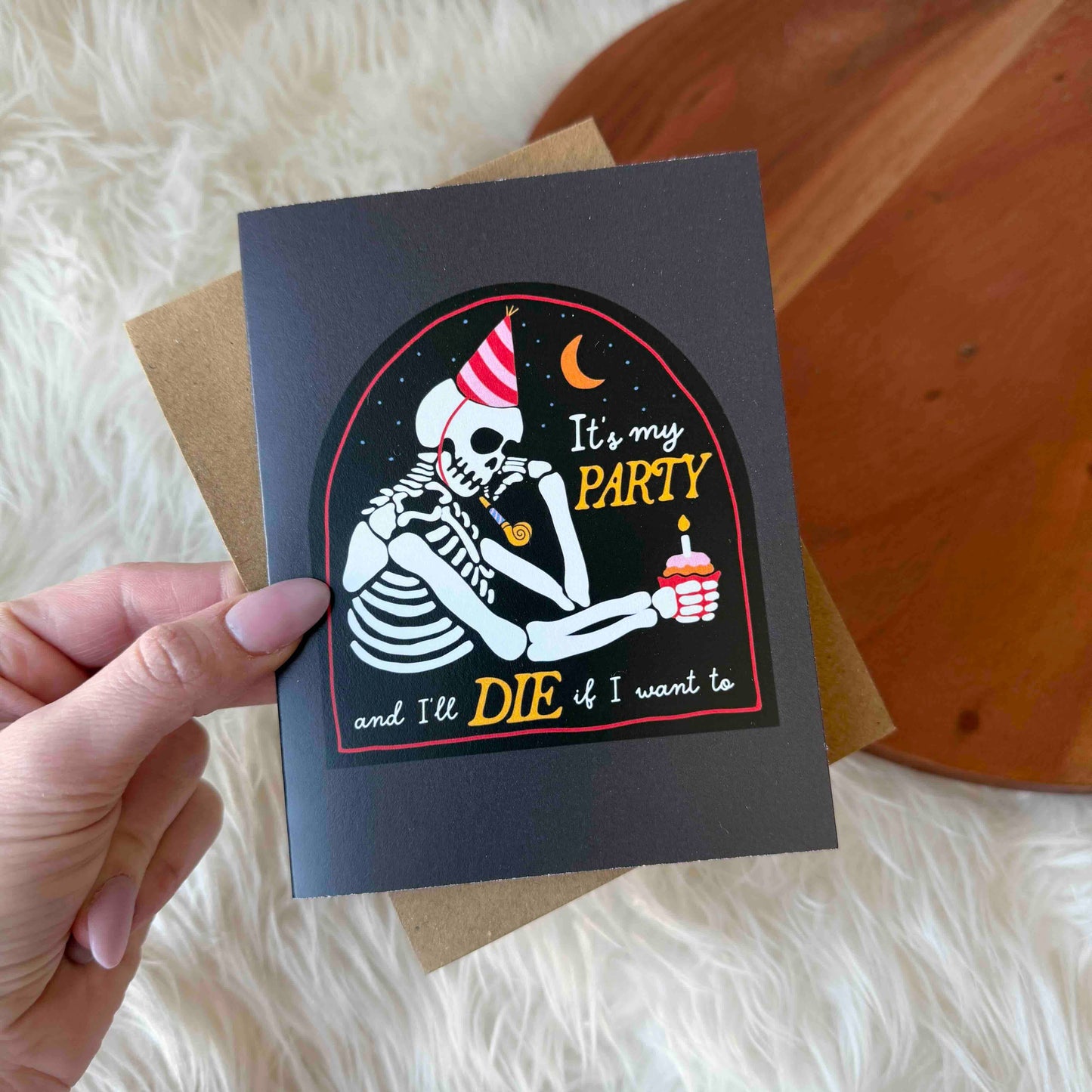 It's My Party I'll Die If I Want To Halloween Birthday Card